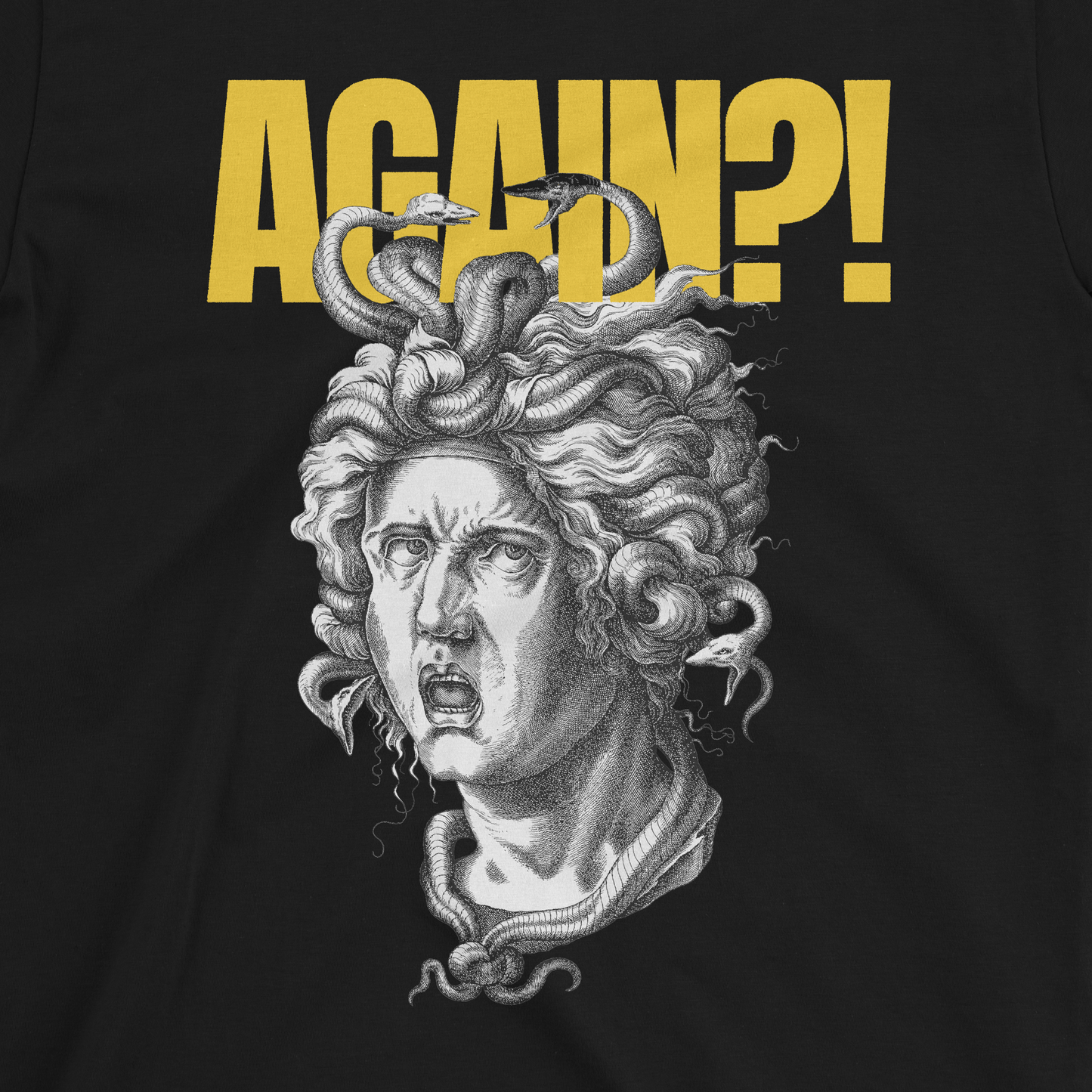 'MEDUSA'S NOT HAVING IT' Tee