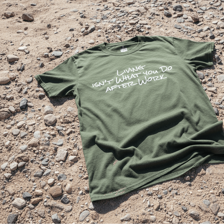 Living Isn't What You Do After Work - T-shirt