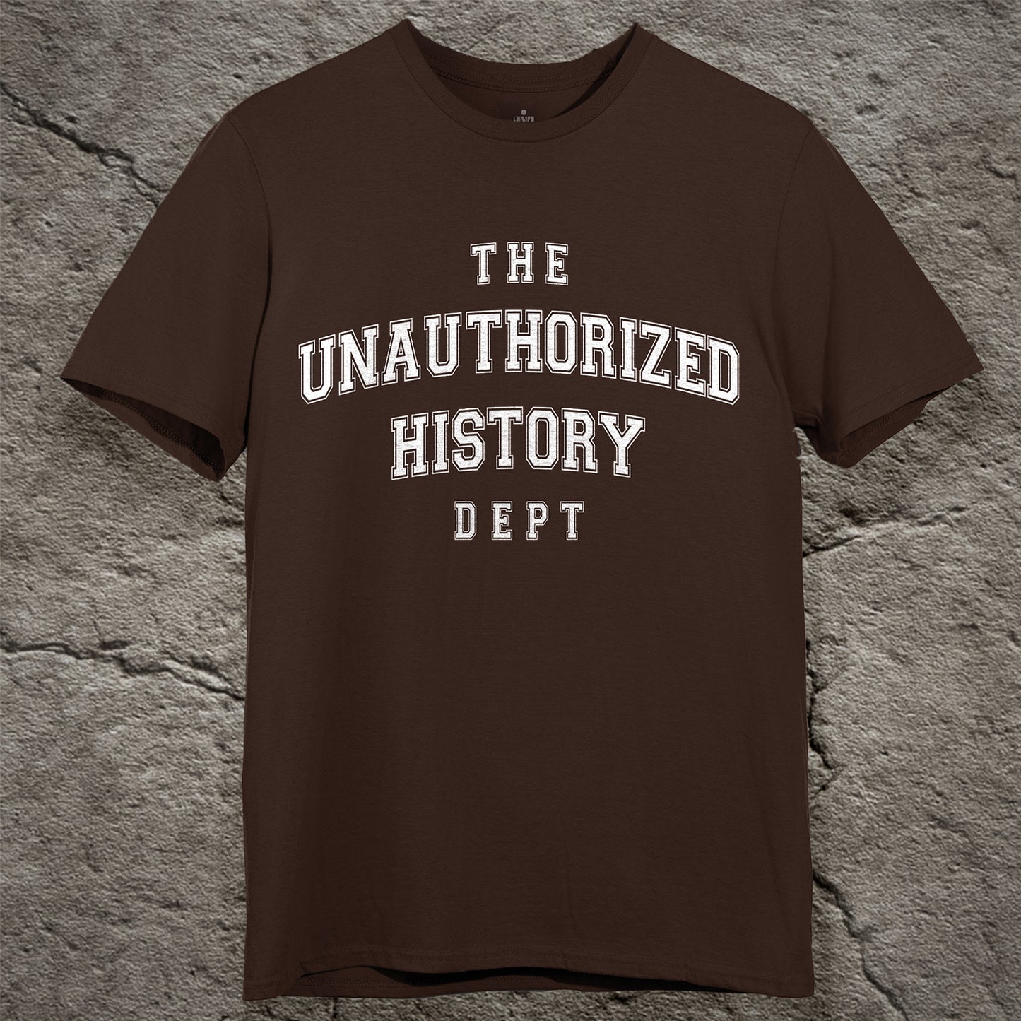 UNAUTHORIZED HISTORY DEPT. Tee