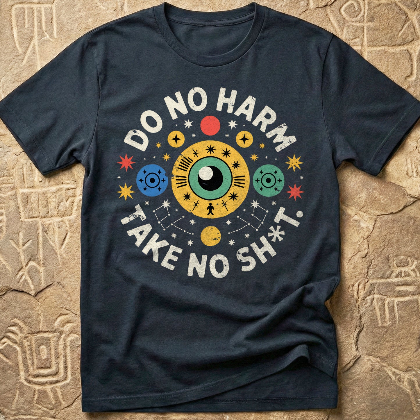 Do No Harm, Take No Sh*t T-Shirt