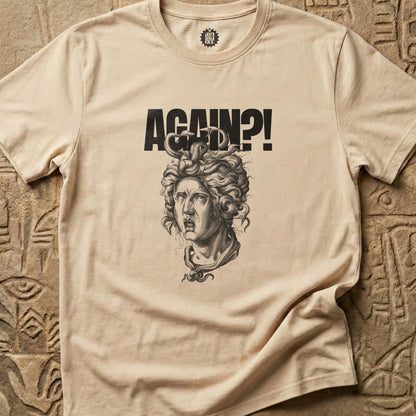 'MEDUSA'S NOT HAVING IT' Tee